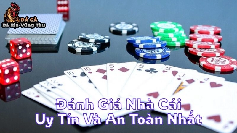 Đánh Giá Nhà Cái Uy Tín Và An Toàn Nhất