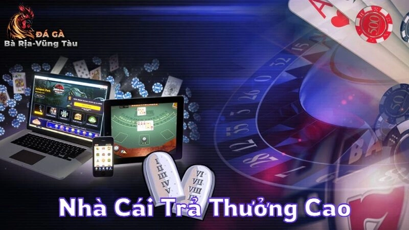 Nhà Cái Trả Thưởng Cao Với Nhiều Khuyến Mãi Hấp Dẫn